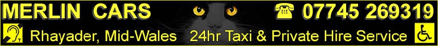 Merlin Cars. Rhayader 24 hour taxi and private hire service. Merlin Cars. Rhayader 24 hour taxi and private hire service.
